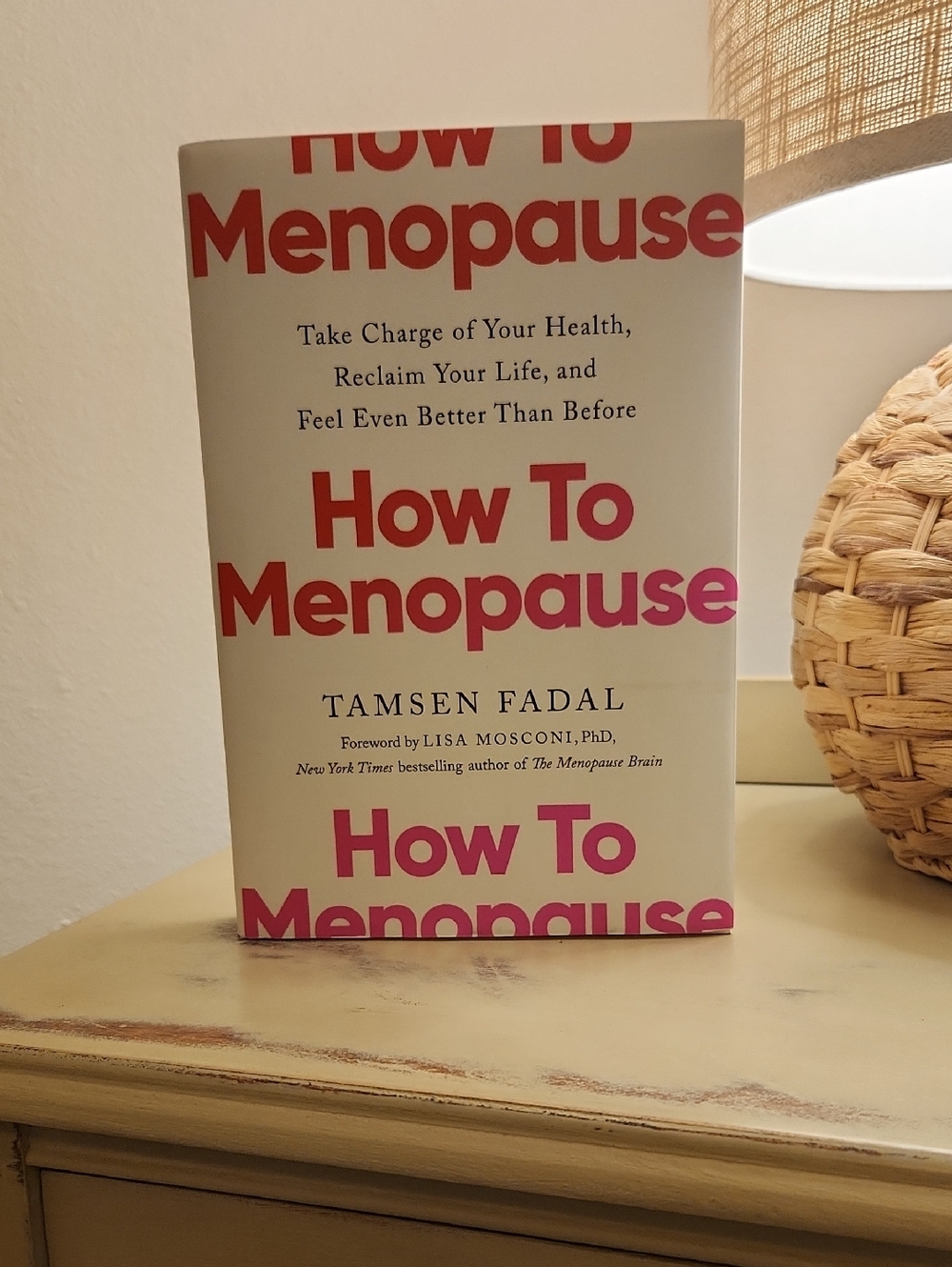 How To Menopause by Tamsen Fadal - White & Pink Hardcover